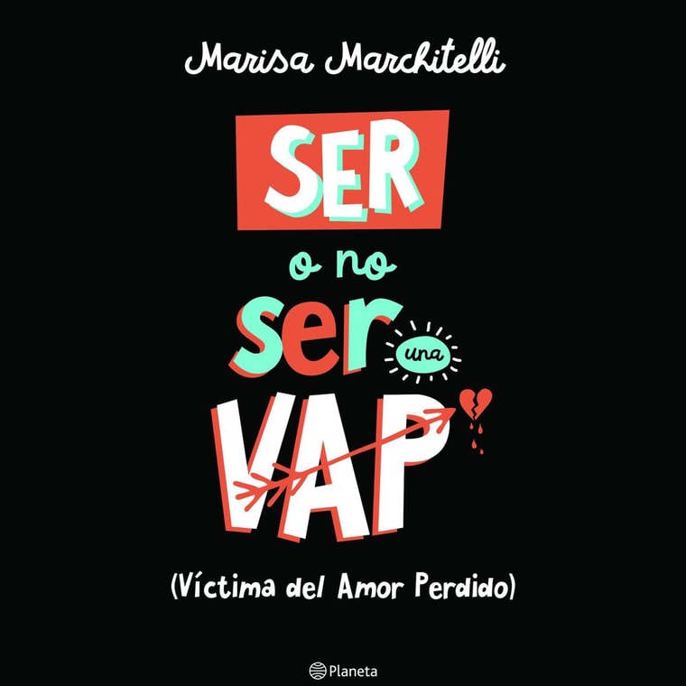 Ser o no ser una VAP (Víctima del amor perdido)