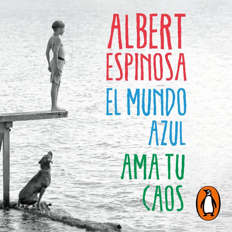 El mundo azul. Ama tu caos