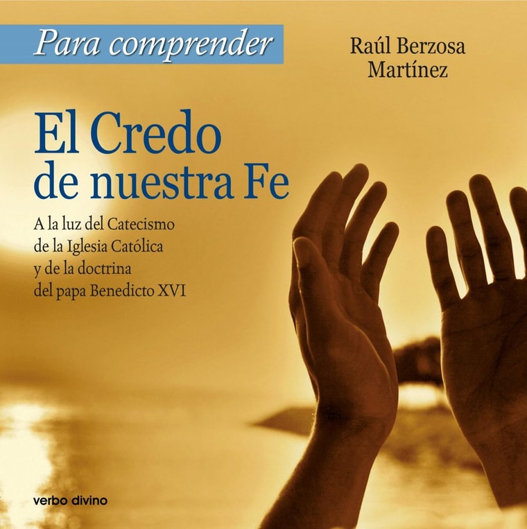 Para comprender el Credo de nuestra Fe