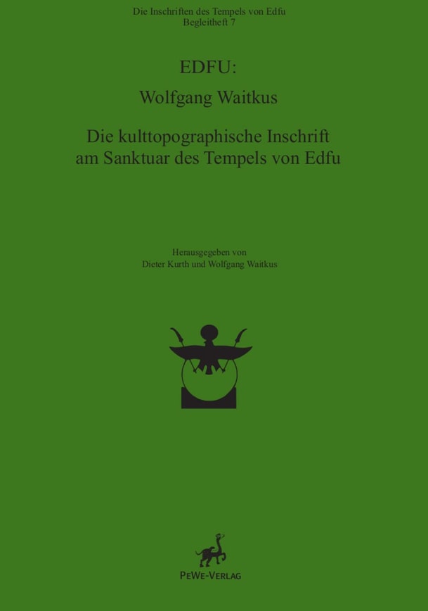 Die kulttopographische Inschrift am Sanktuar des Tempels von Edfu