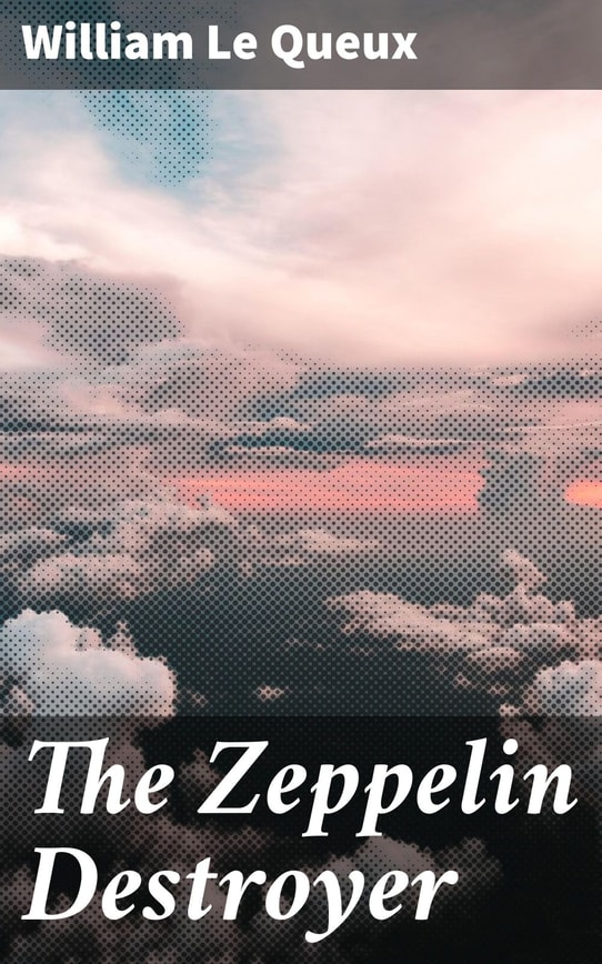 The Zeppelin Destroyer