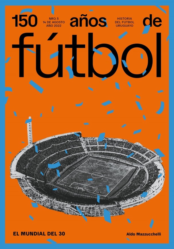 150 años de fútbol. El mundial del 30