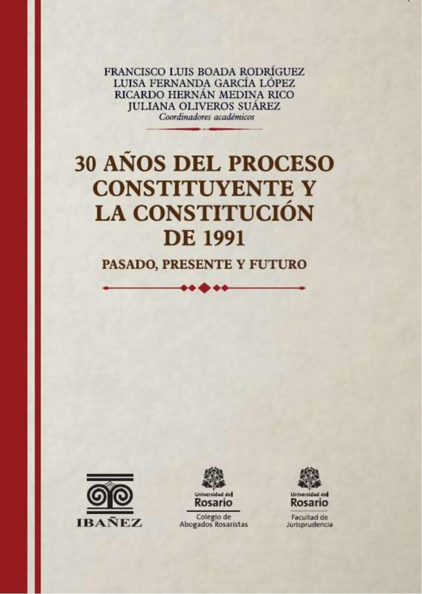30 años del proceso constituyente y la constitución de 1991