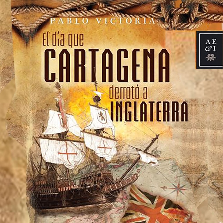 El día que Cartagena derrotó a Inglaterra