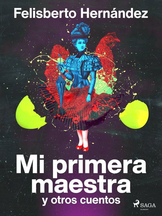 Mi primera maestra y otros cuentos
