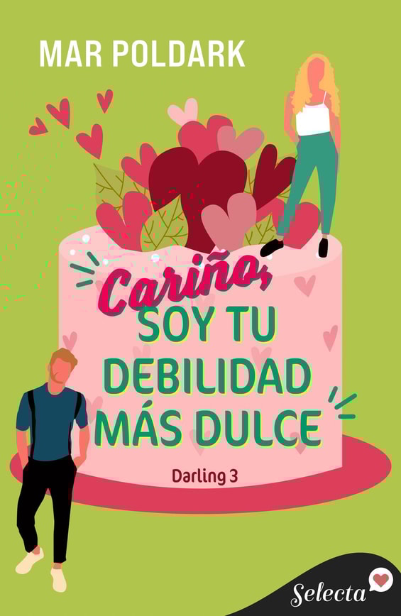 Cariño, soy tu debilidad más dulce (Darling 3)