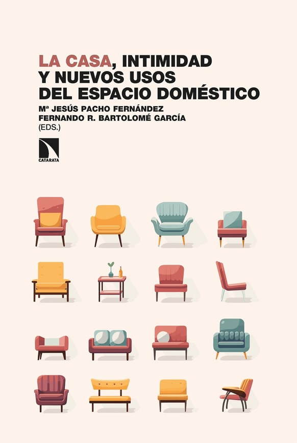 La casa, intimidad y nuevos usos del espacio doméstico