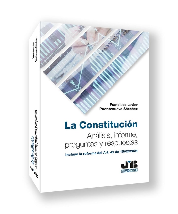 La Constitución. Análisis, informe, preguntas y respuestas.