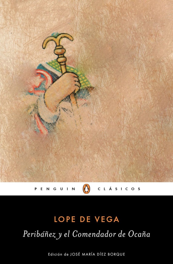 Peribáñez y el Comendador de Ocaña (Los mejores clásicos)