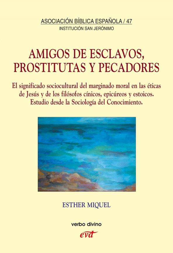 Amigos de esclavos, prostitutas y pecadores
