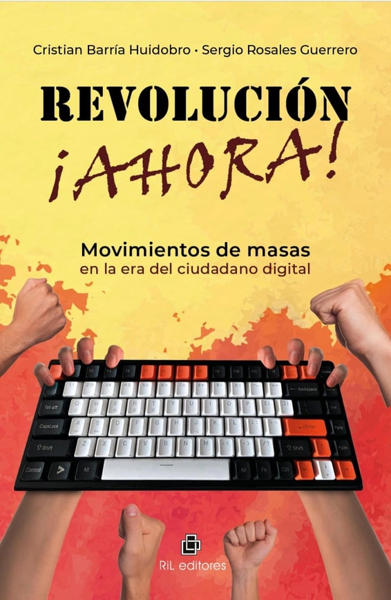 Revolución ¡ahora! Movimientos de masas en la era del ciudadano digital