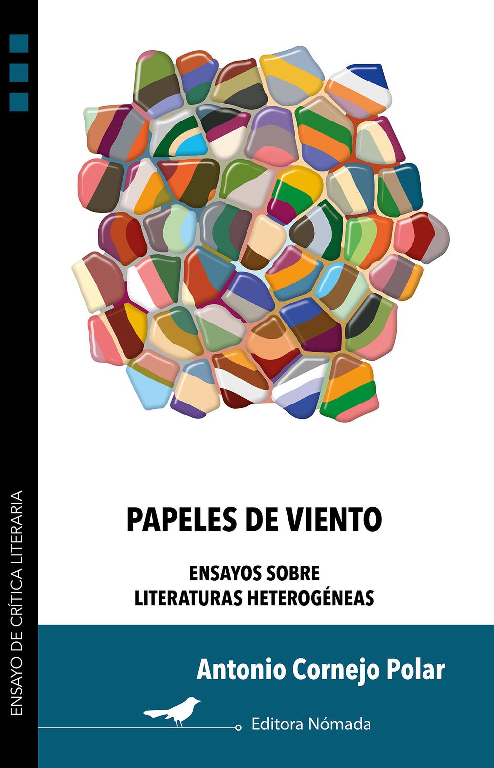 Papeles de viento. Ensayos sobre literaturas heterogéneas