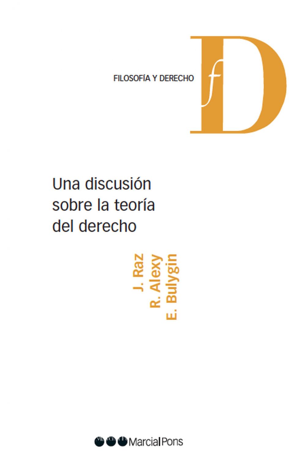 Una discusión sobre la teoría del Derecho