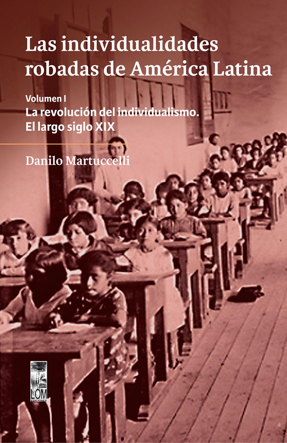 Las individualidades robadas de América Latina
