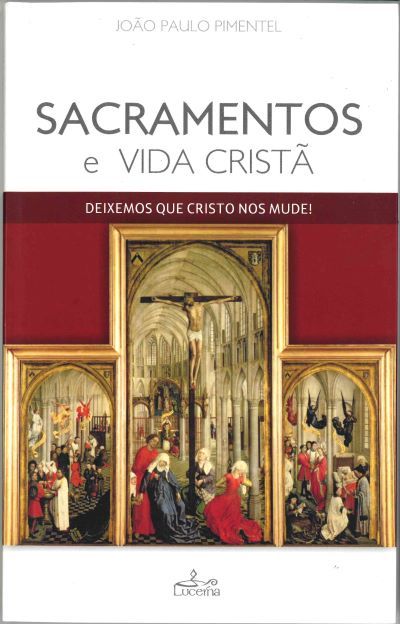 Sacramento e Vida Cristã
