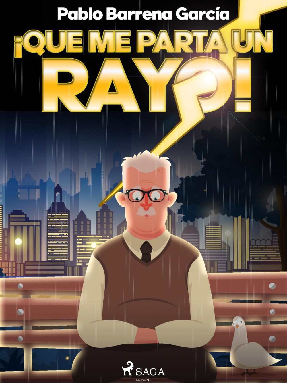 ¡Que me parta un rayo!