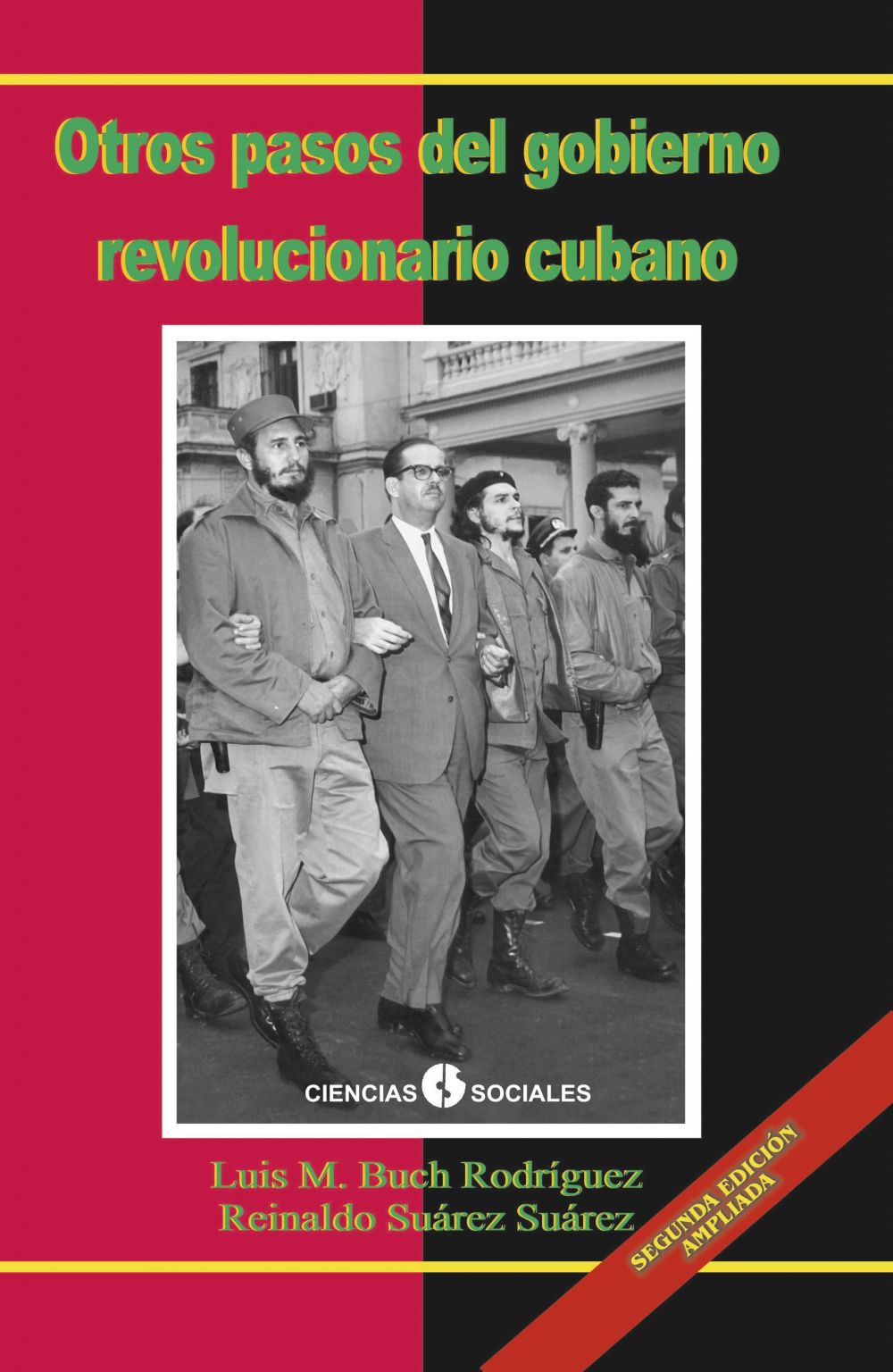 Otros pasos del Gobierno Revolucionario Cubano. El fin de la luna de miel