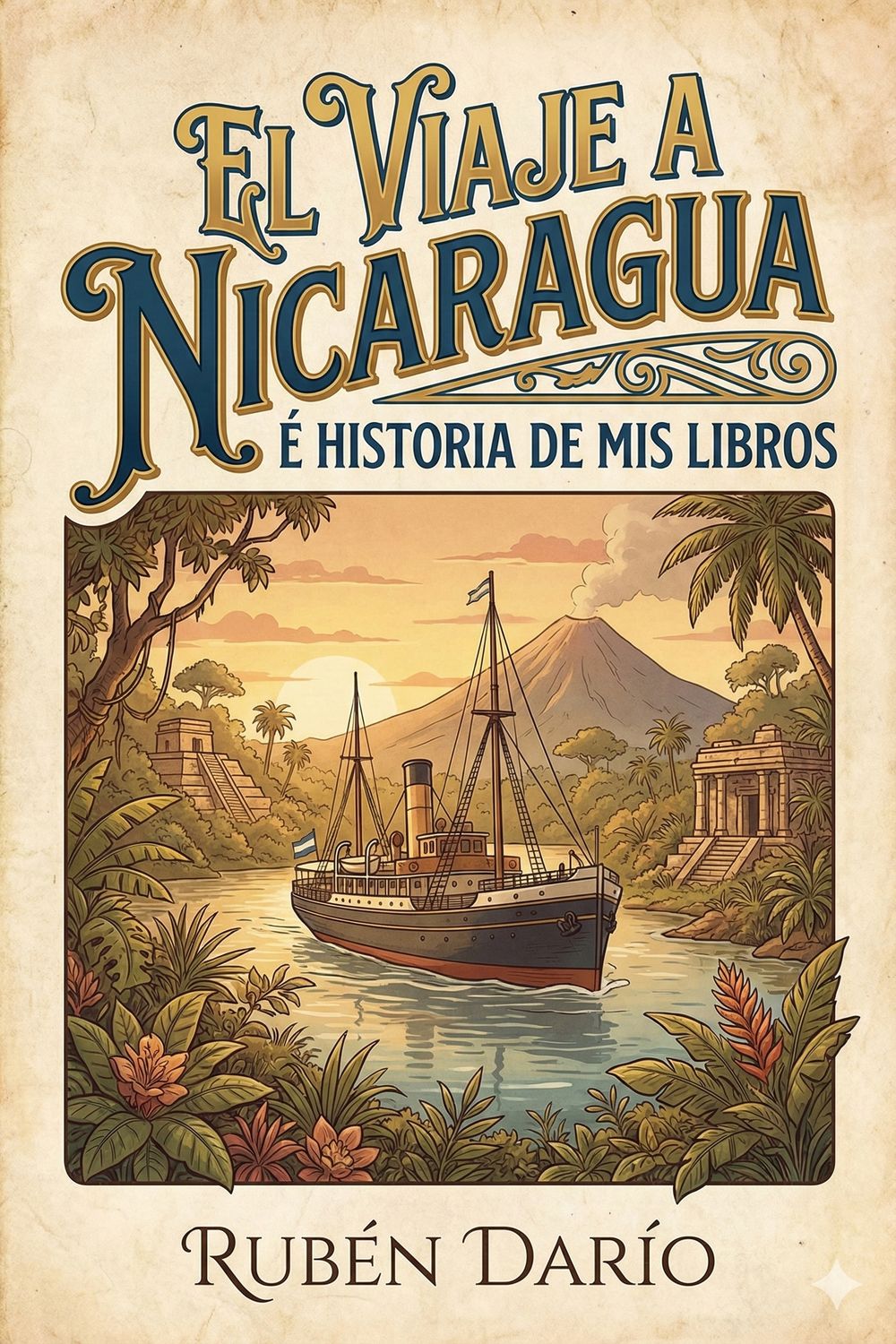 El Viaje a Nicaragua é Historia de mis libros