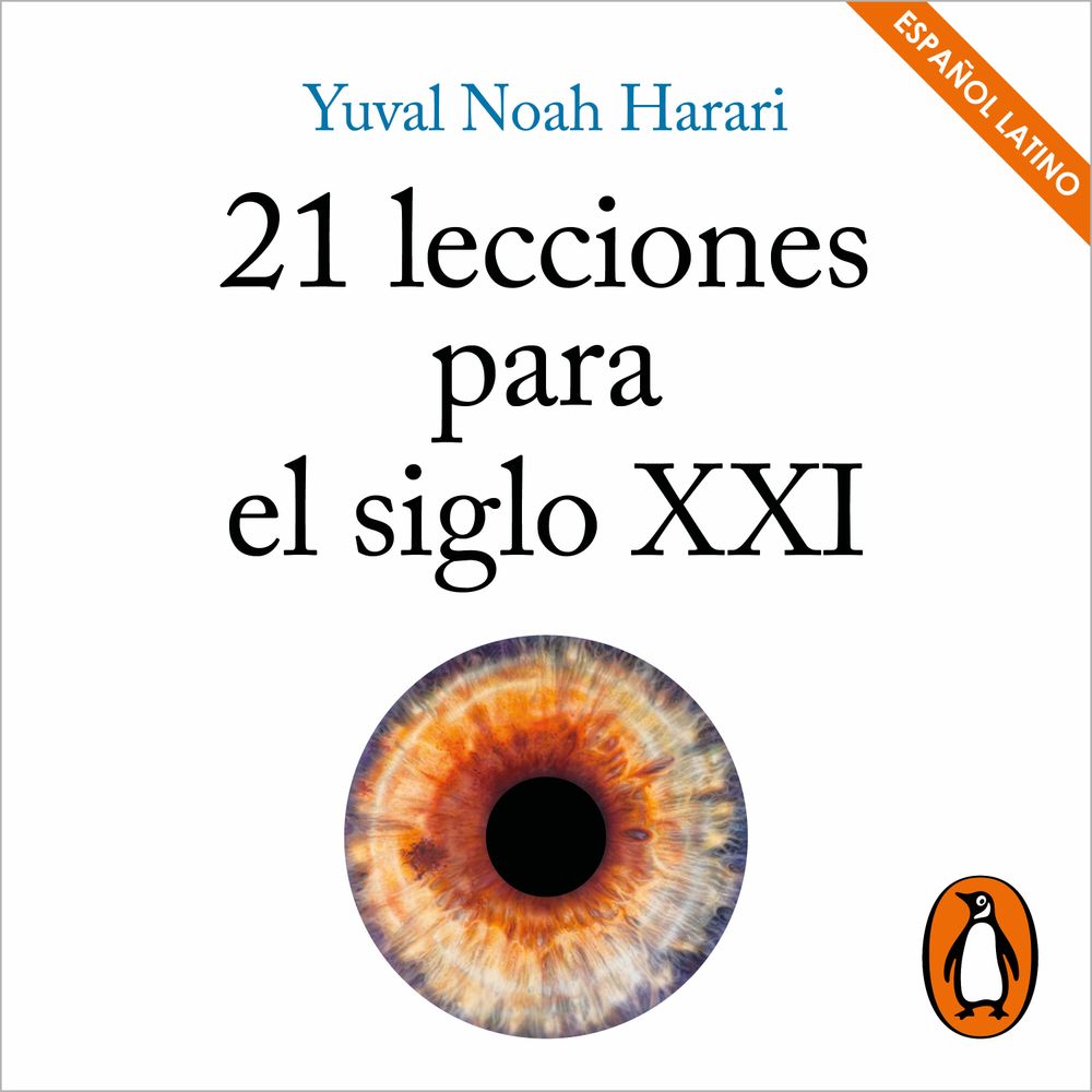21 lecciones para el siglo XXI (latino)