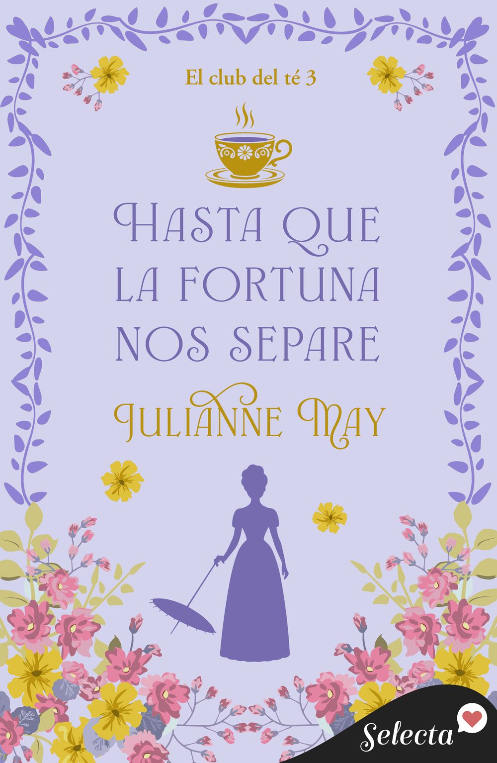 Hasta que la fortuna nos separe (El Club del té 3)