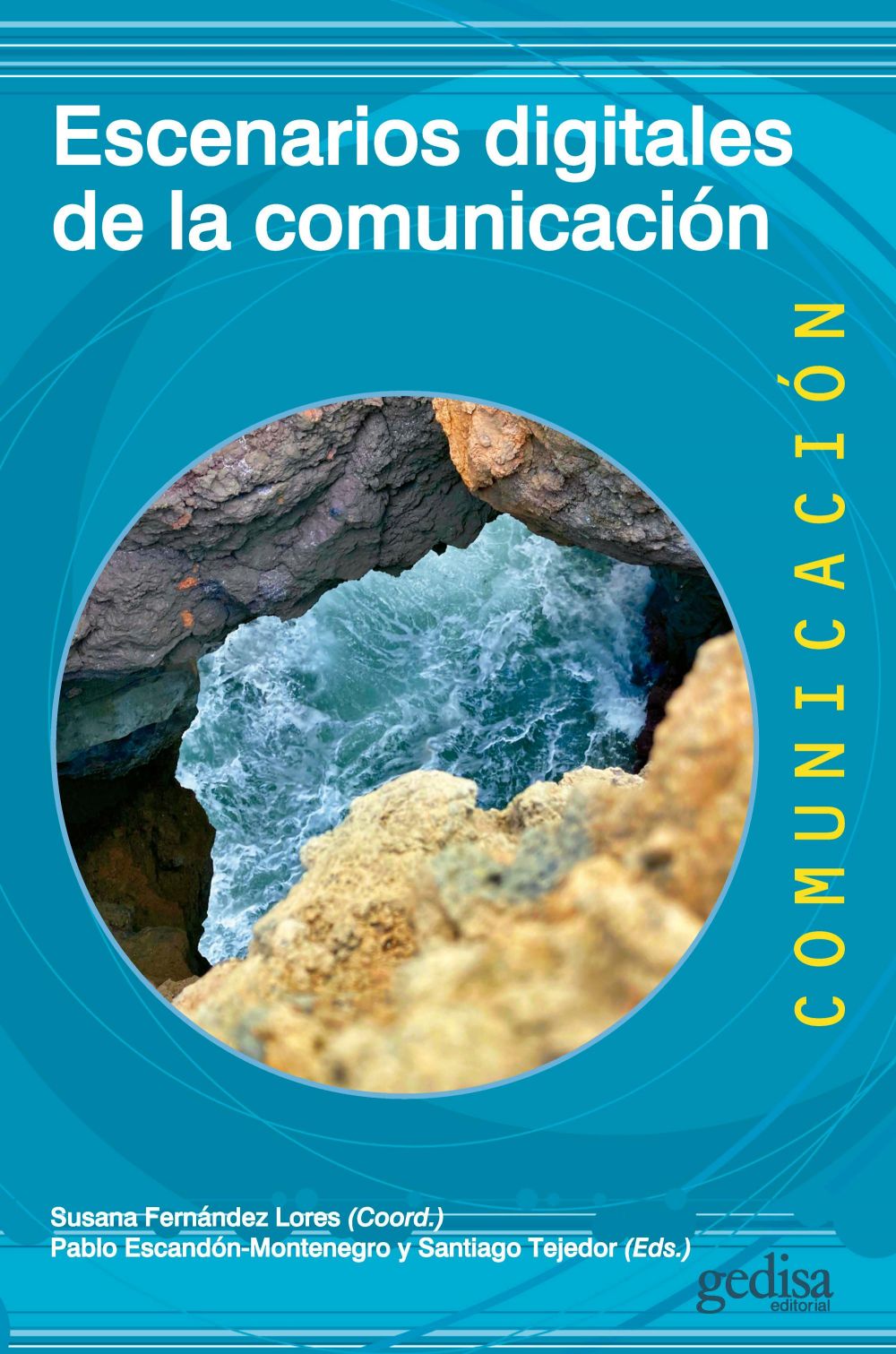 Escenarios digitales de la comunicación