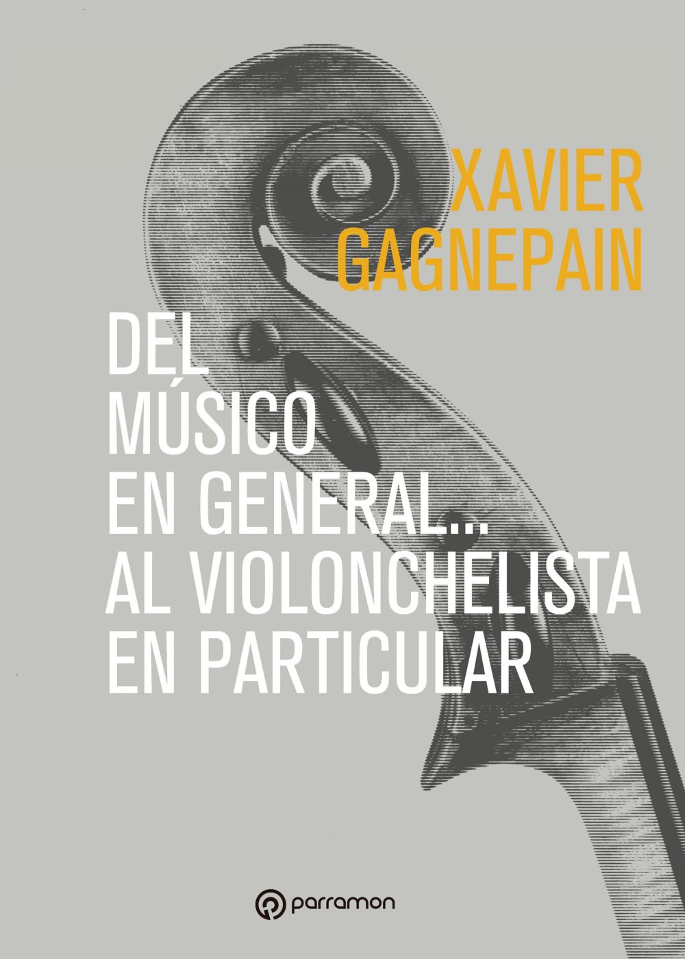 Del músico en general... al violonchelista en particular