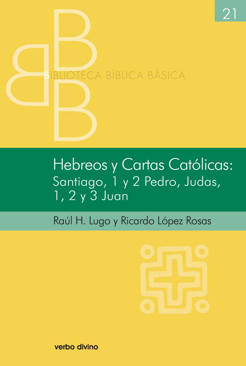 Hebreos y Cartas Católicas