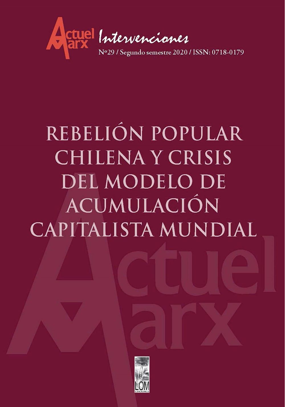 Actuel Marx N°29: Rebelión popular chilena y crisis del modelo de acumulación capitalista mundial