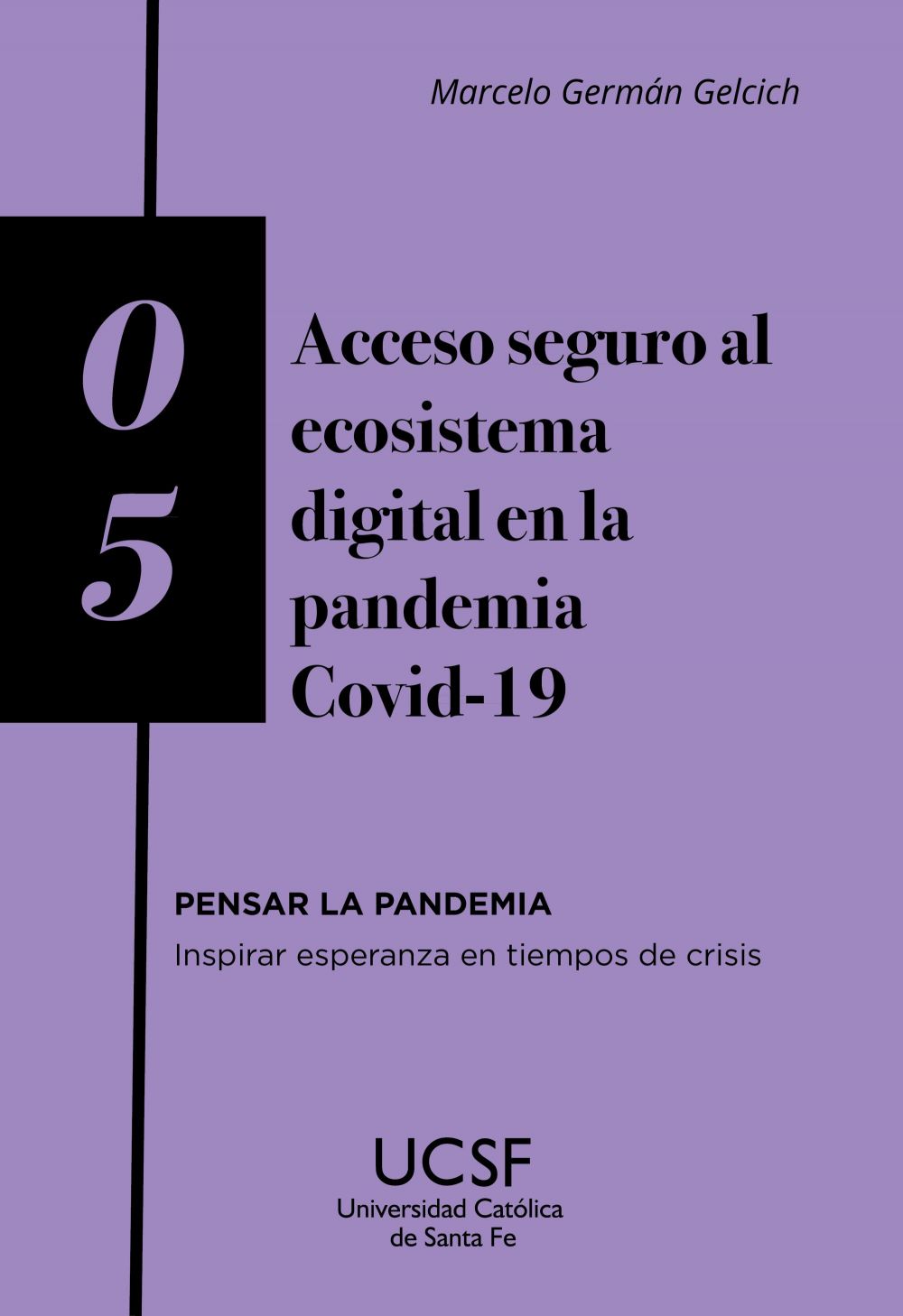 Acceso seguro al ecosistema digital en la pandemia COVID-19