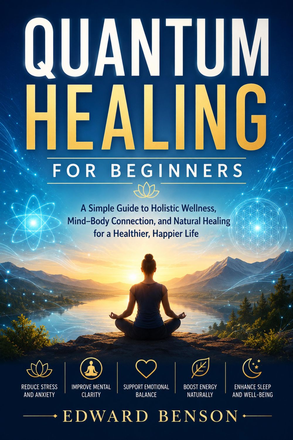 Quantum Healing For Beginners