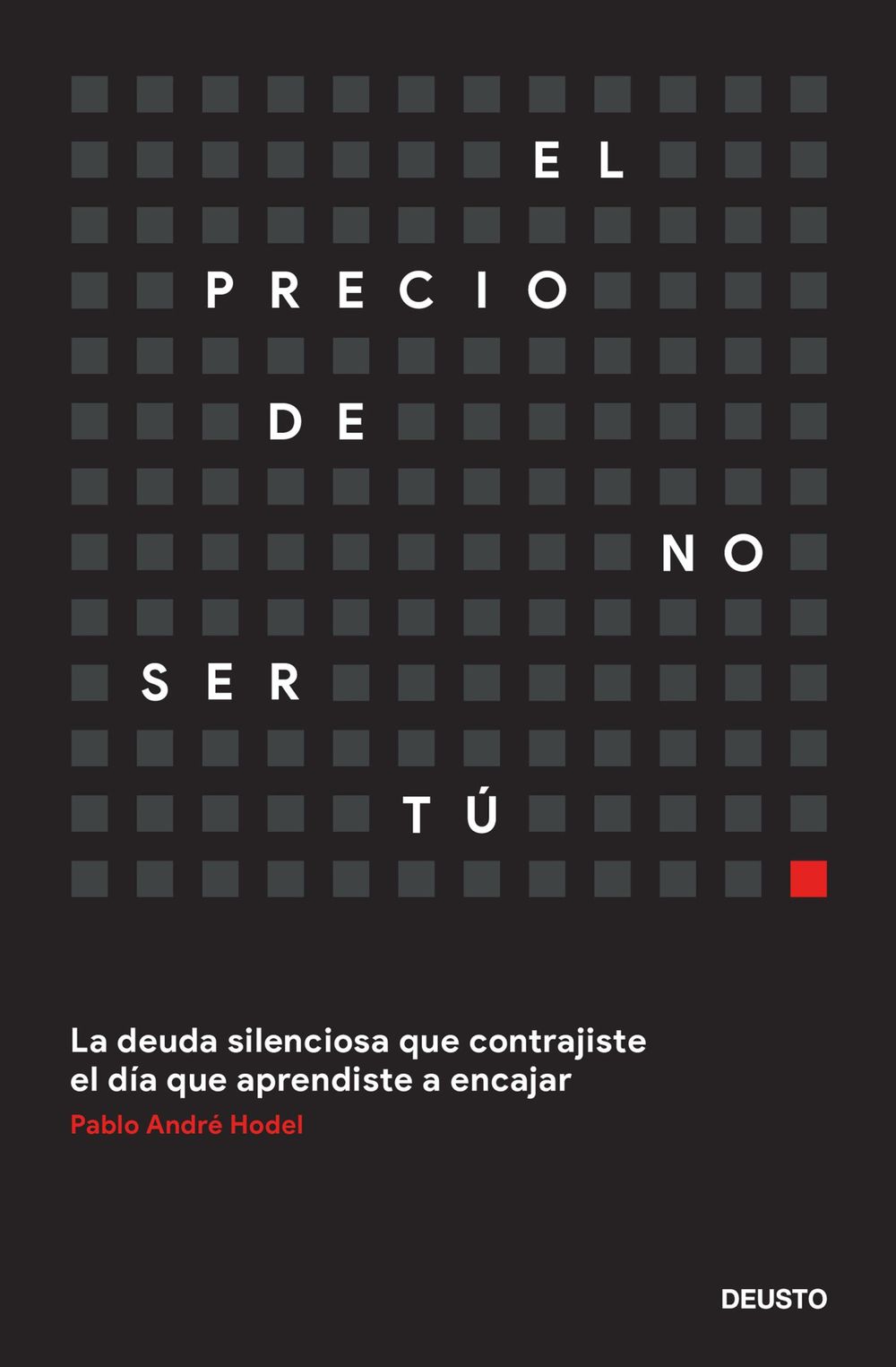 El precio de no ser tú