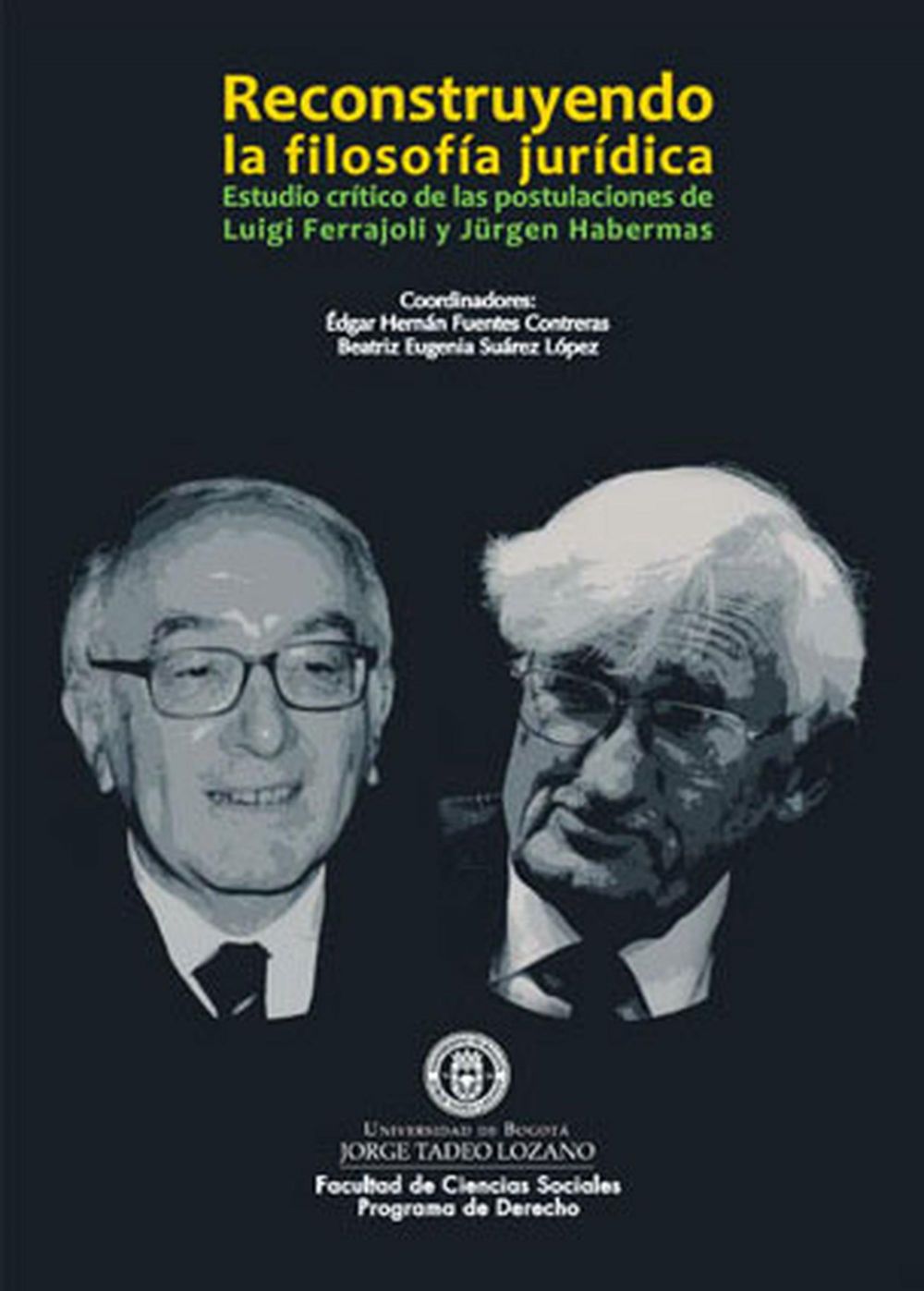 Reconstruyendo la filosofía jurídica.