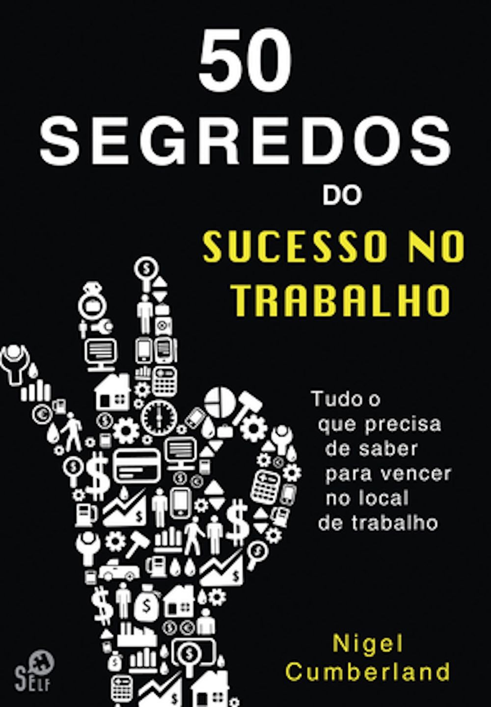 50 Segredos do Sucesso no Trabalho