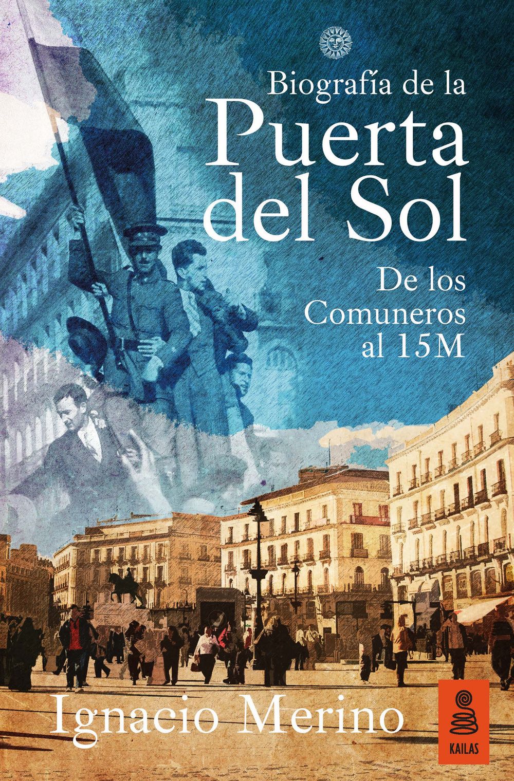 Biografía de la Puerta del Sol