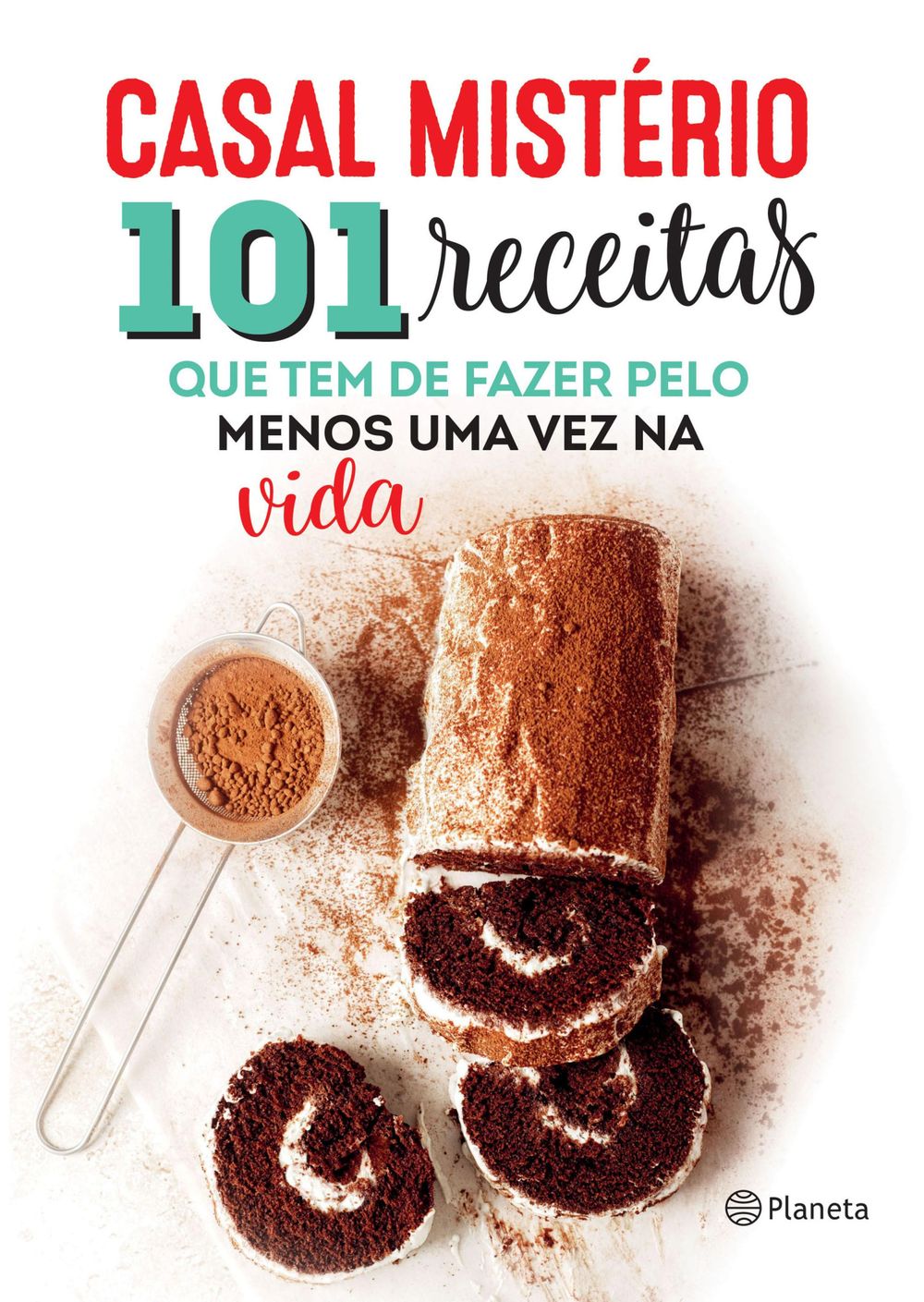 101 receitas que tem de fazer pelo menos uma vez na vida