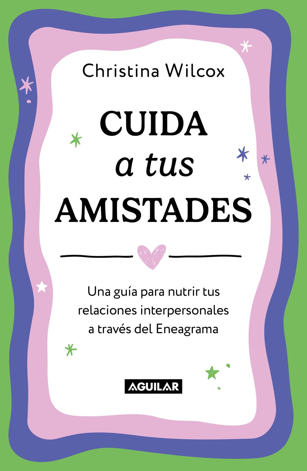 Cuida a tus amistades