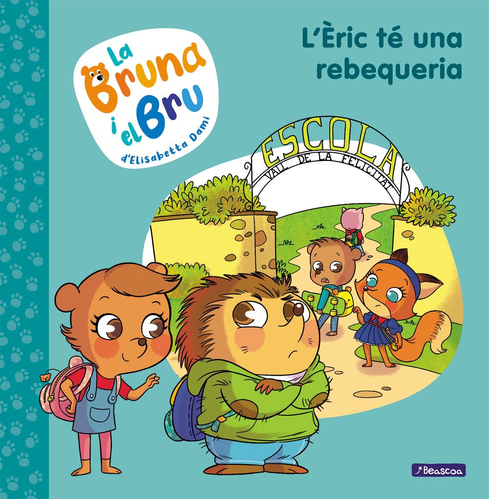La Bruna i el Bru 4 - L'Èric té una rebequeria