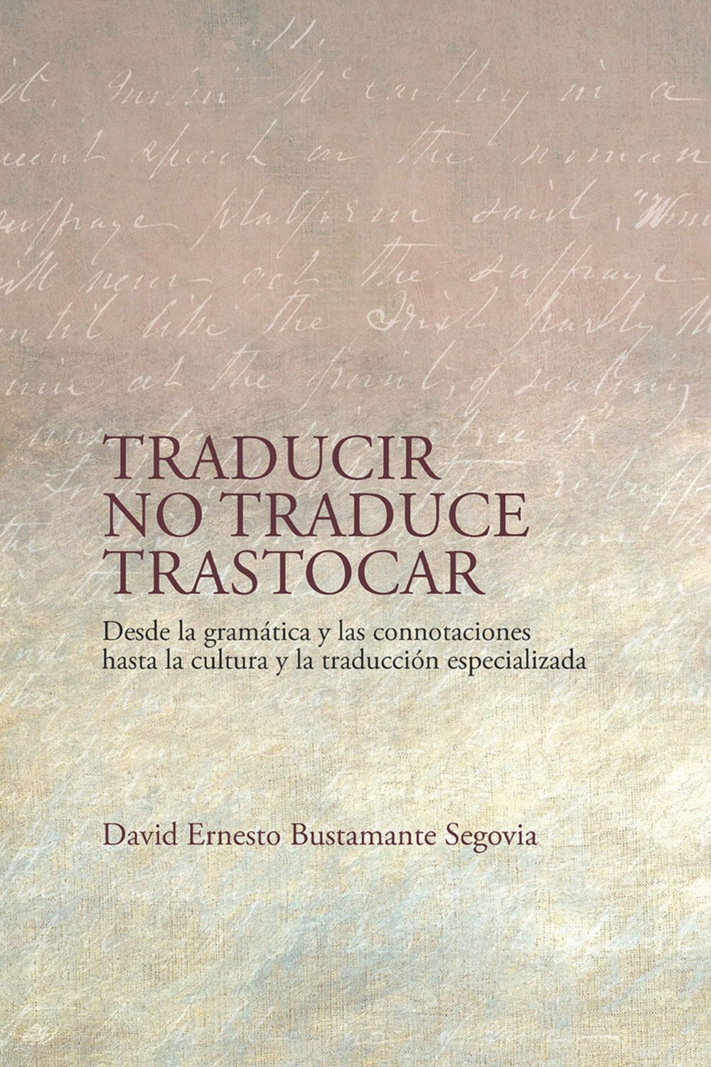 Traducir no traduce trastocar
