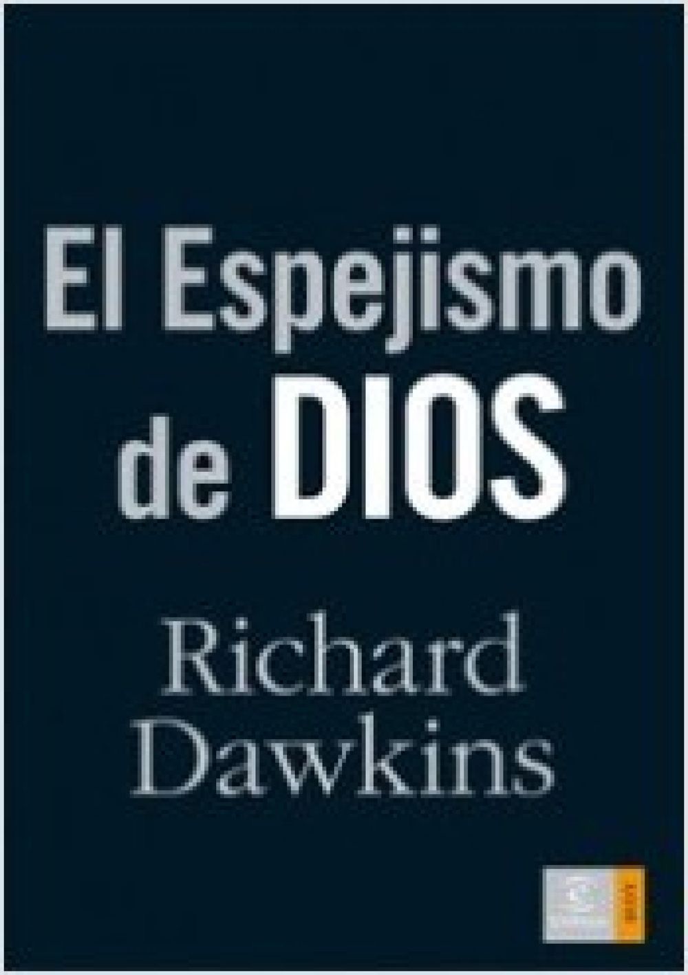 El espejismo de Dios
