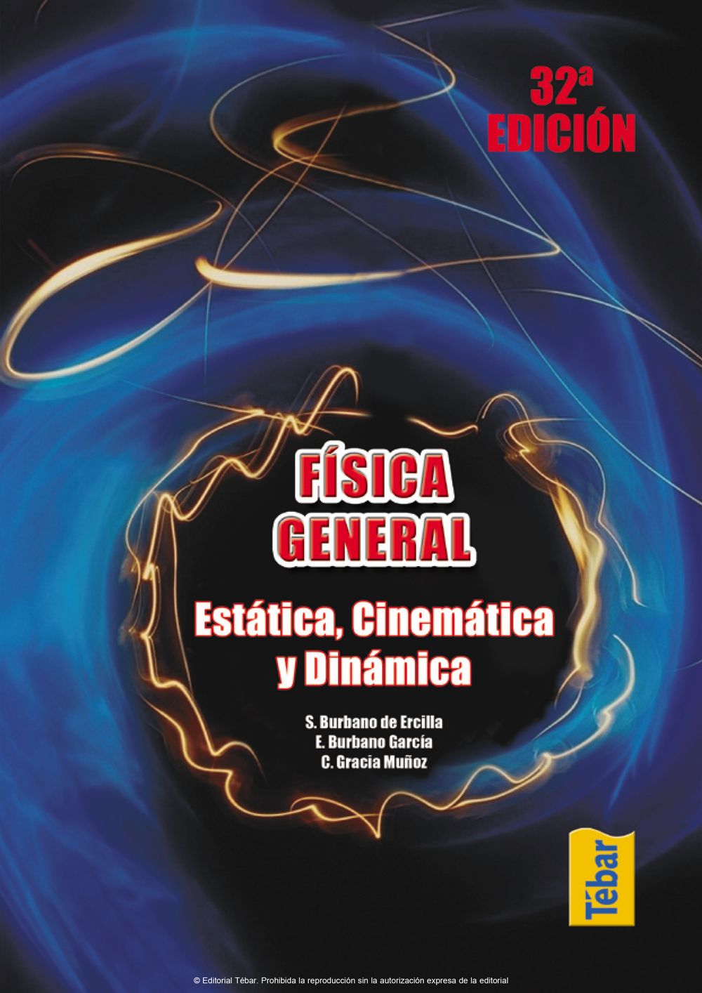 Física General (32ª ed.) Tomo I. Estática, cinemática y dinámica