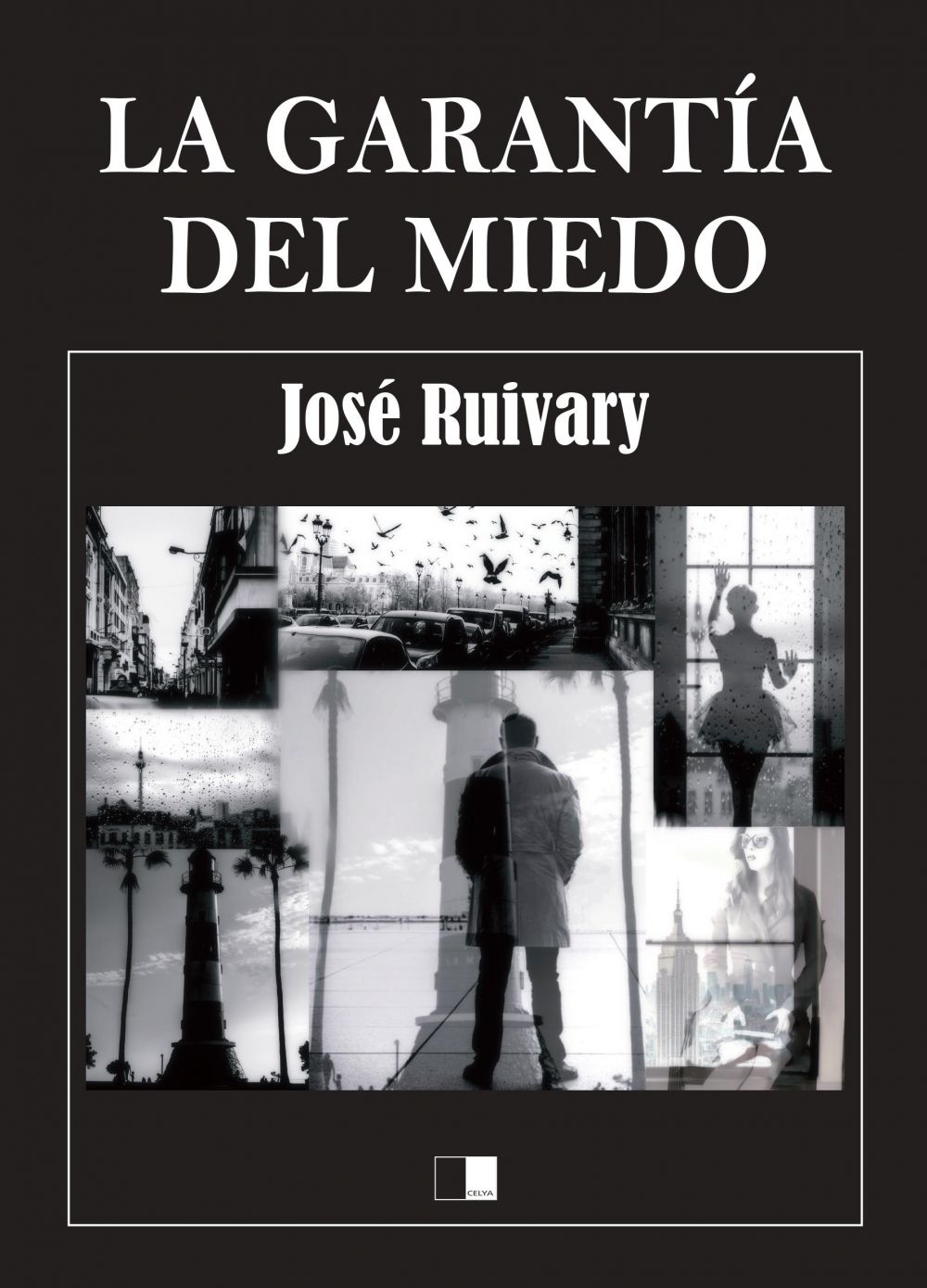 La garantía del miedo
