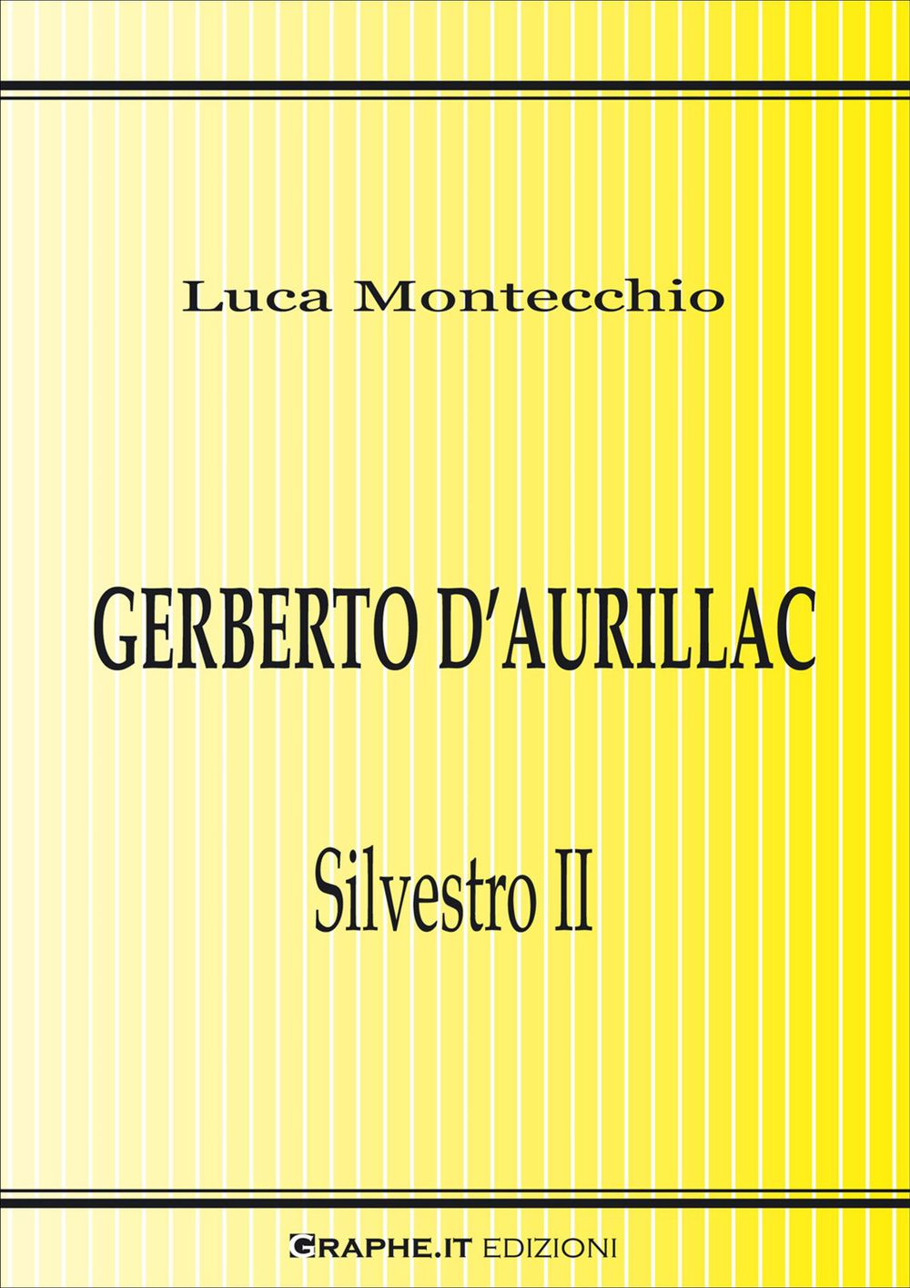 Gerberto d’Aurillac. Silvestro II