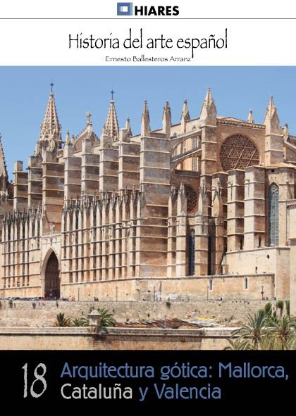 Arquitectura gótica: Mallorca, Cataluña y Valencia