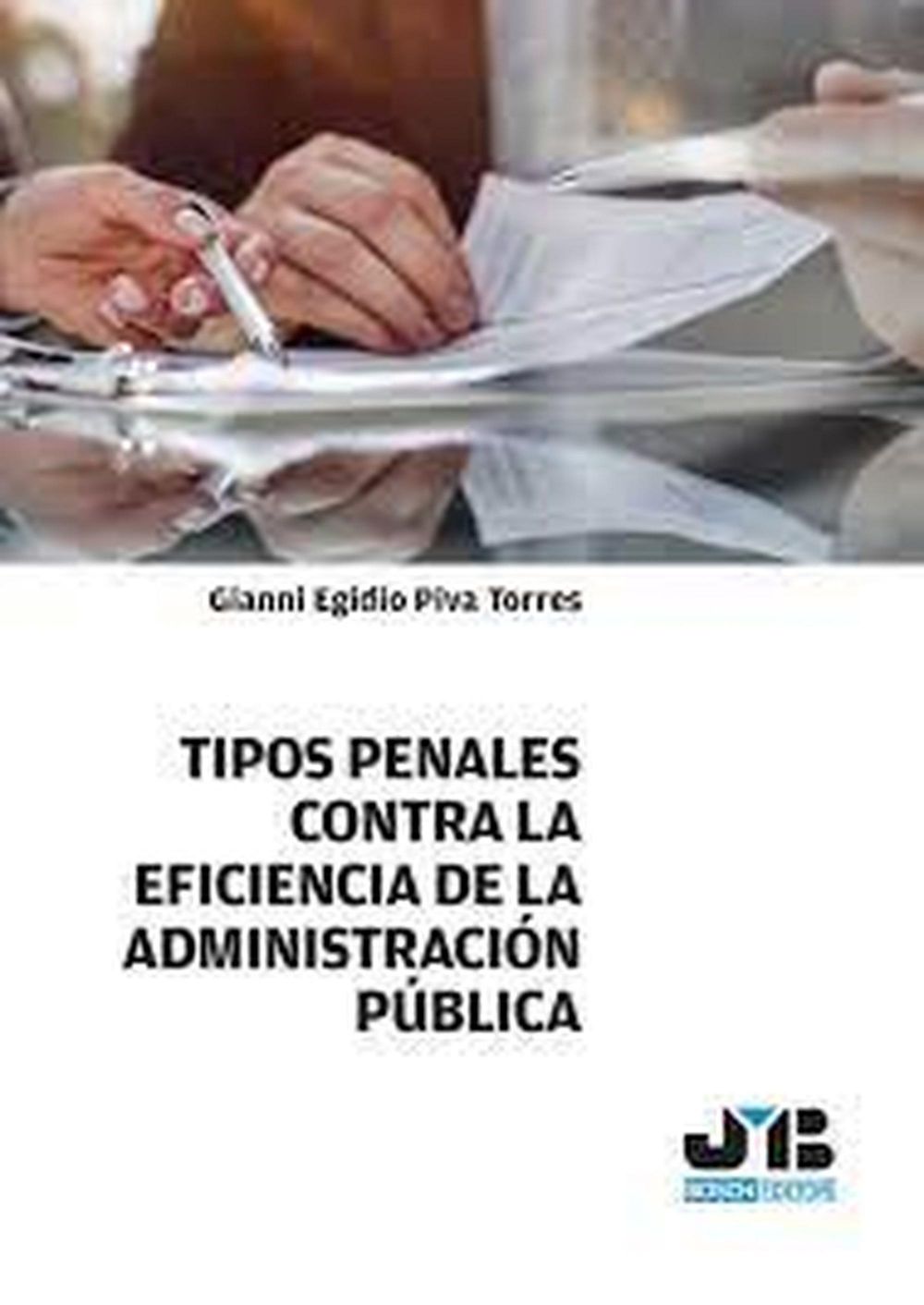 Tipos penales contra la eficiencia de la Administración Pública