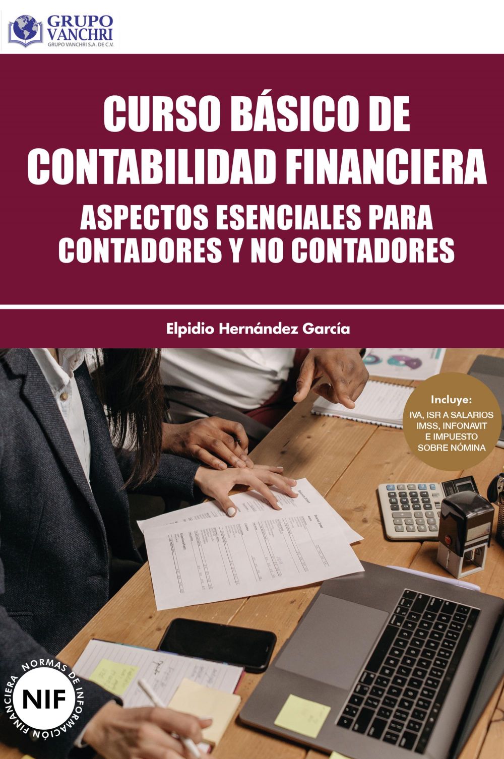 Curso Básico De Contabilidad Financiera: Aspectos Esenciales Para Contadores Y No Contadores