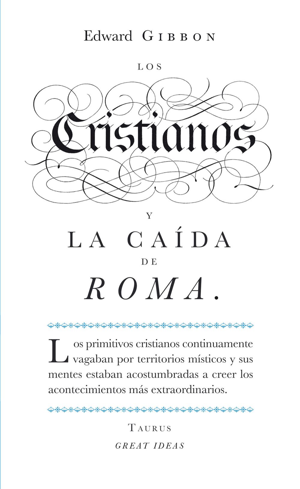 Los cristianos y la caída de Roma (Serie Great Ideas)