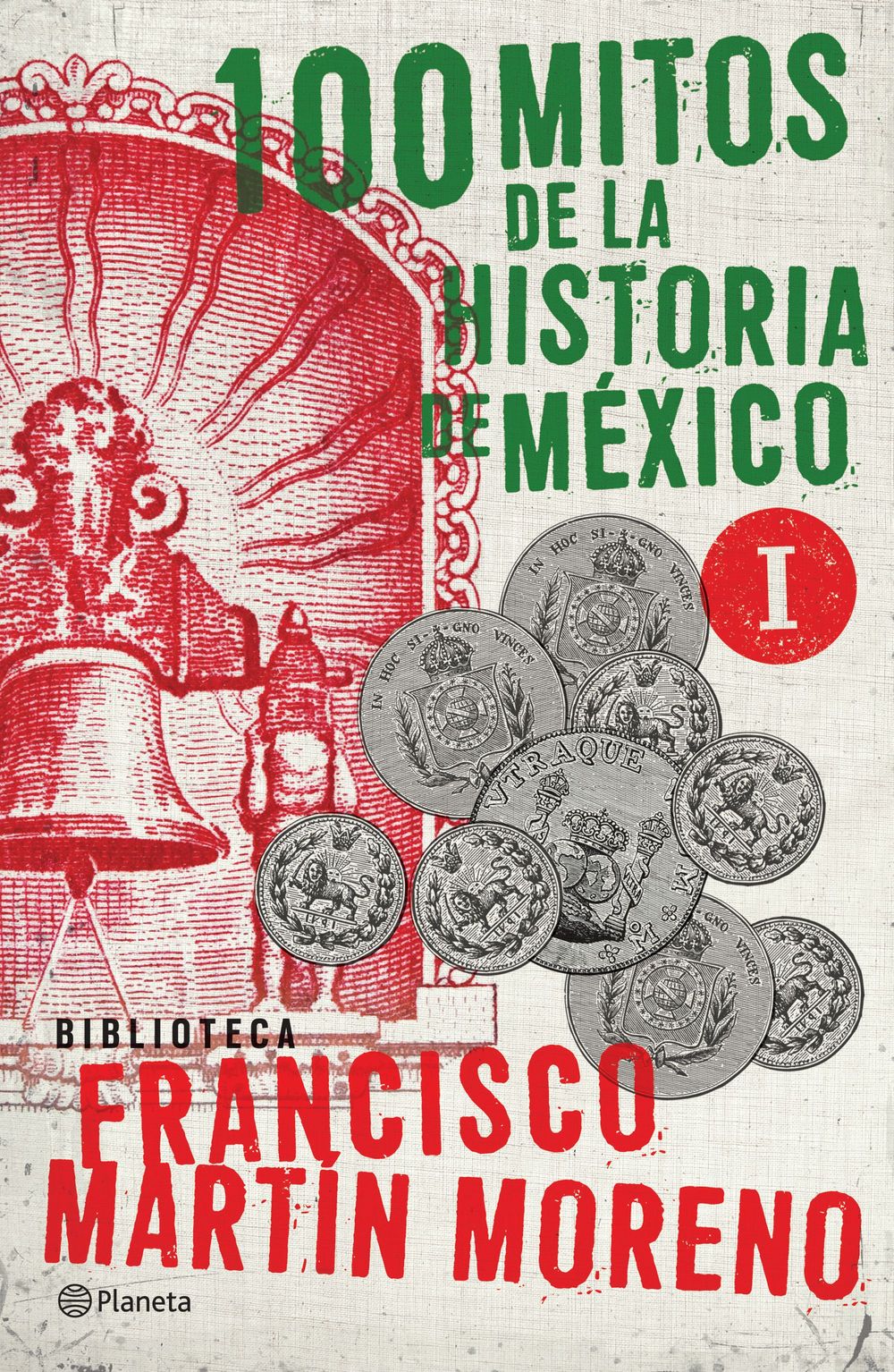 100 mitos de la historia de México 1