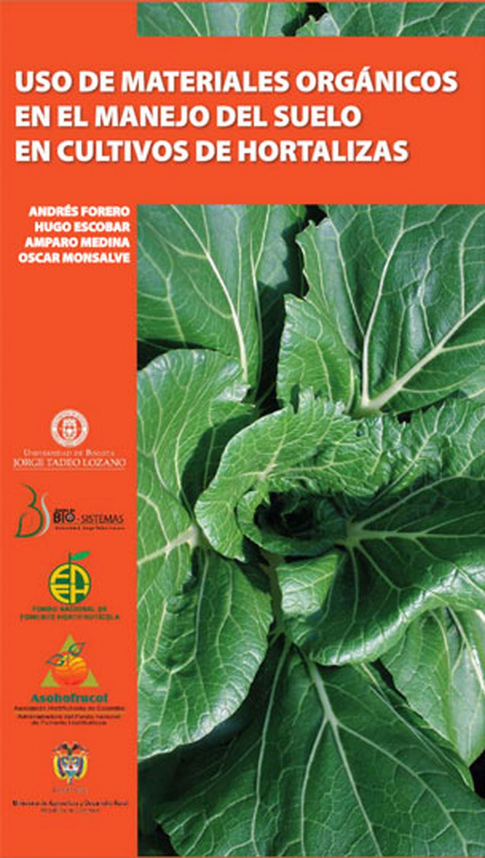 Uso de materiales orgánicos en el manejo de suelo en cultivo de hortalizas