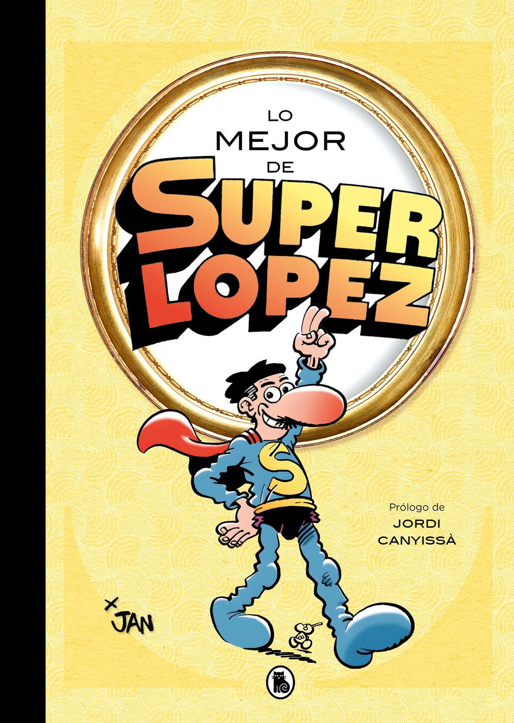 Lo mejor de Superlópez (Lo mejor de...)