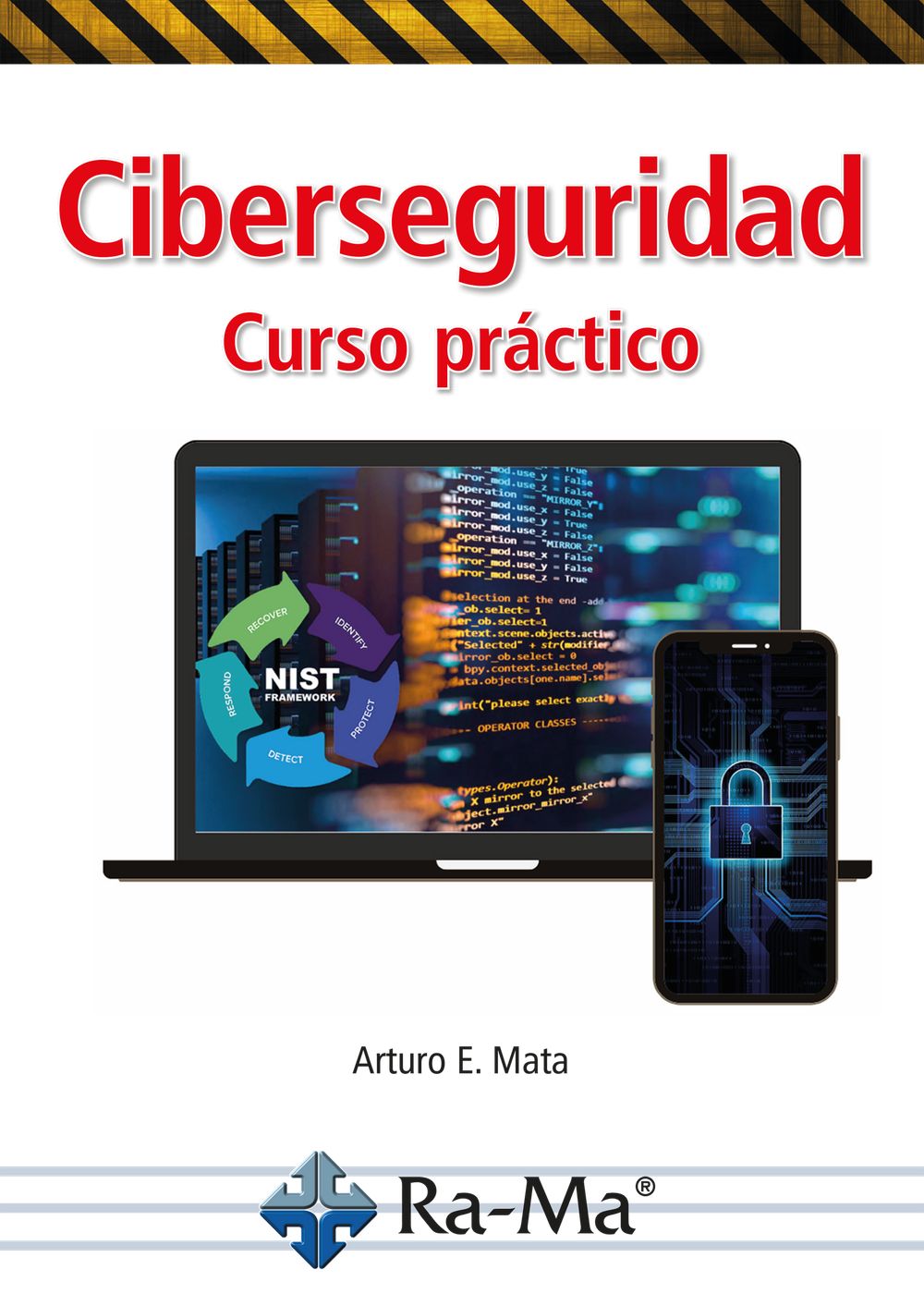 Ciberseguridad. Curso Práctico